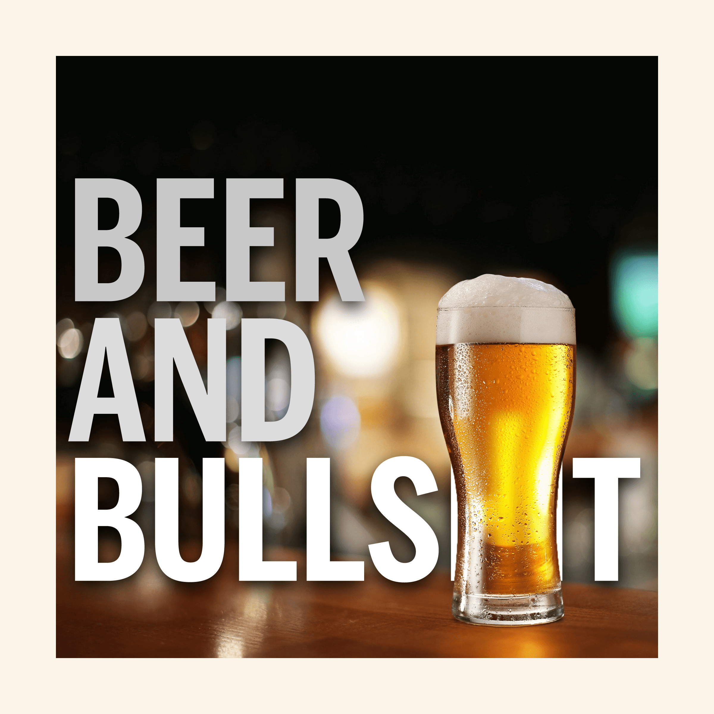 Beer and Bullshit Podcast Logo